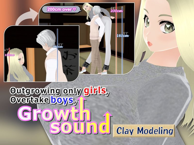 Outgrowing only girls, Overtake boys, Growth sound. Clay Modeling Arc