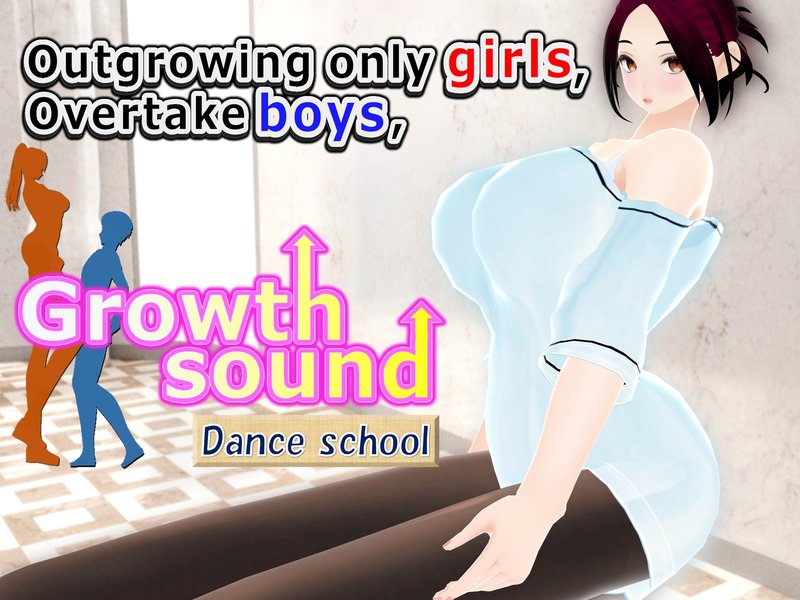 Outgrowing only girls, Overtake boys, Growth sound. Dance school Arc