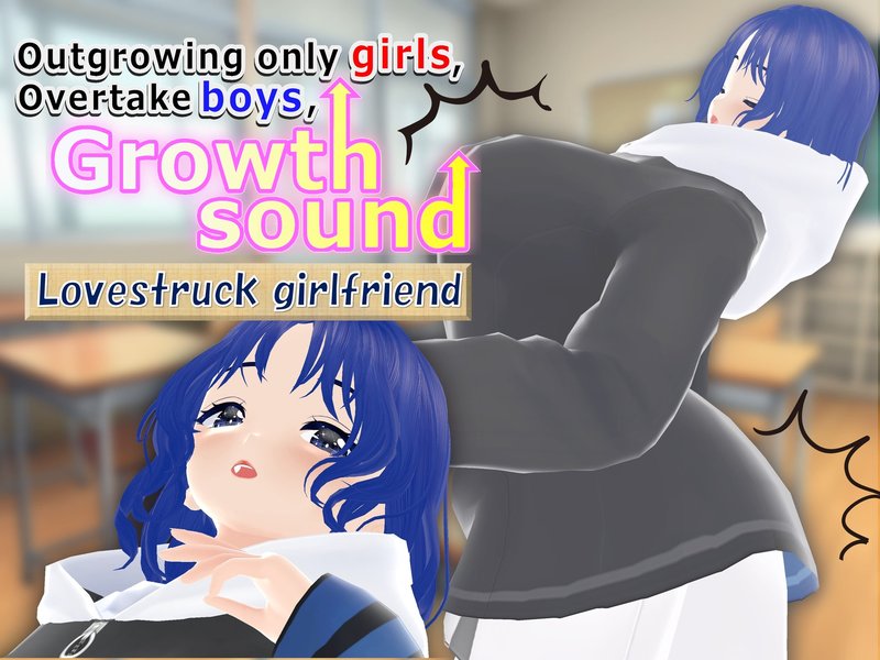 Outgrowing only girls, Overtake boys, Growth sound. Lovestruck girlfriend Arc