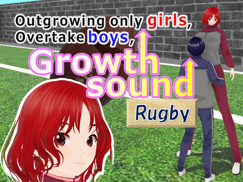 Outgrowing only girls, Overtake boys, Rugby Arc(pdf, jpg, mp4)