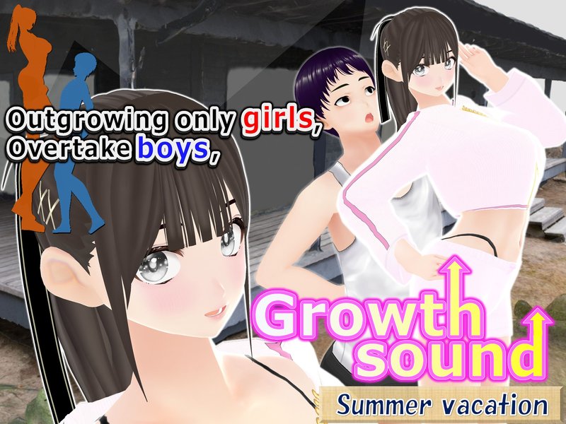 Outgrowing only girls, Overtake boys, Growth sound. Summer Vacation Arc
